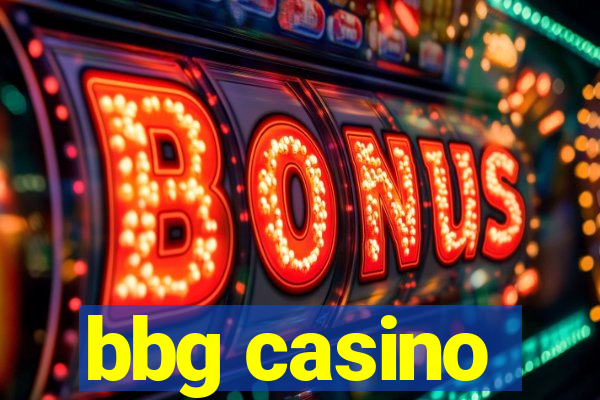 bbg casino